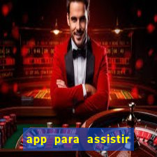 app para assistir todos os jogos de futebol